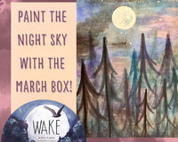 watercolor painting of the night sky next to text box reading paint the night sky with the march box and photo of this month's book
